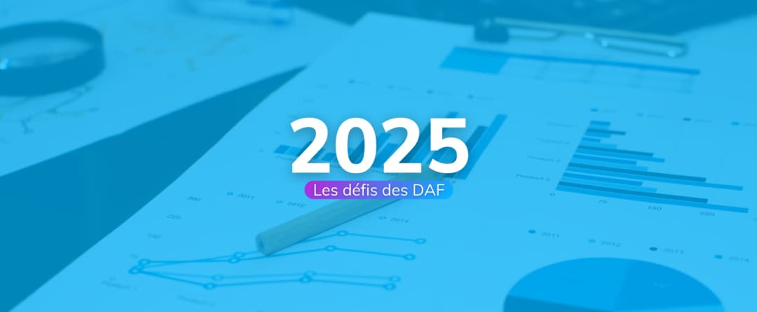 Les 3 défis des DAF pour 2025