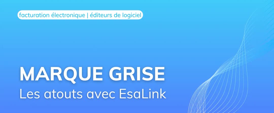 Les atouts de la marque grise d’EsaLink
